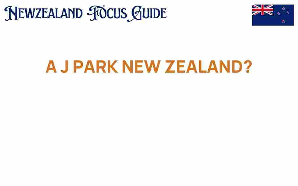 a-j-park-new-zealand-intellectual-property