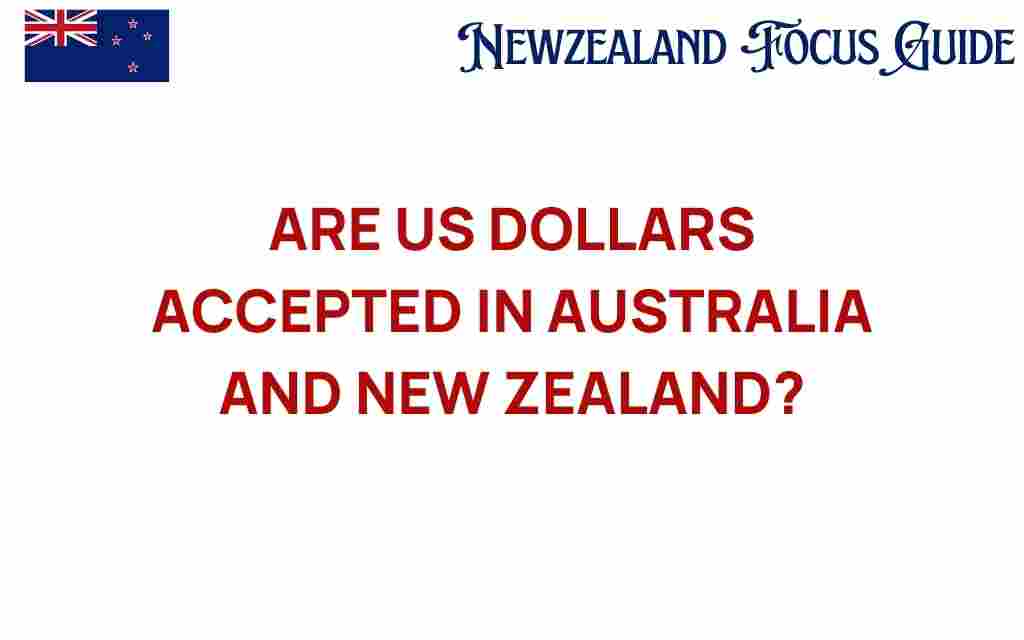 are-us-dollars-accepted-in-australia-new-zealand