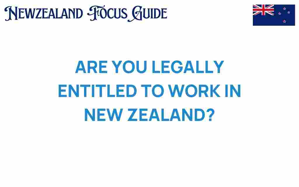 are-you-legally-entitled-to-work-in-new-zealand