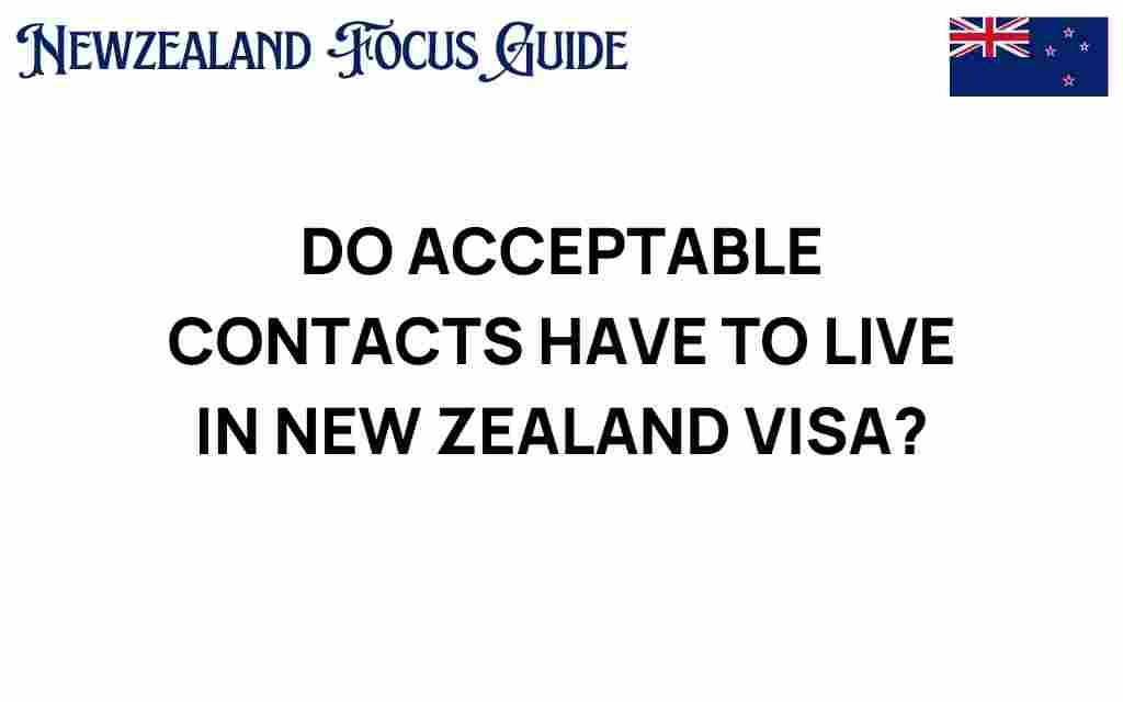 do-acceptable-contacts-need-to-reside-in-new-zealand