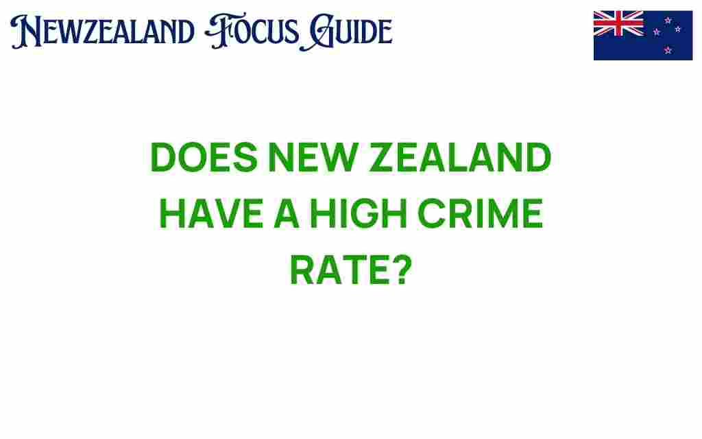 does-new-zealand-have-a-high-crime-rate