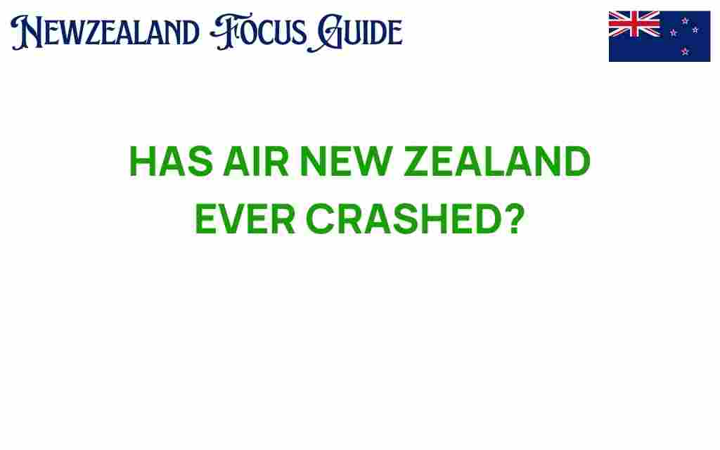 has-air-new-zealand-ever-crashed