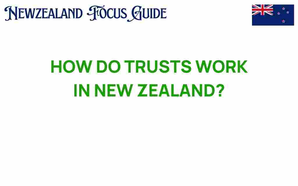 how-trusts-work-new-zealand