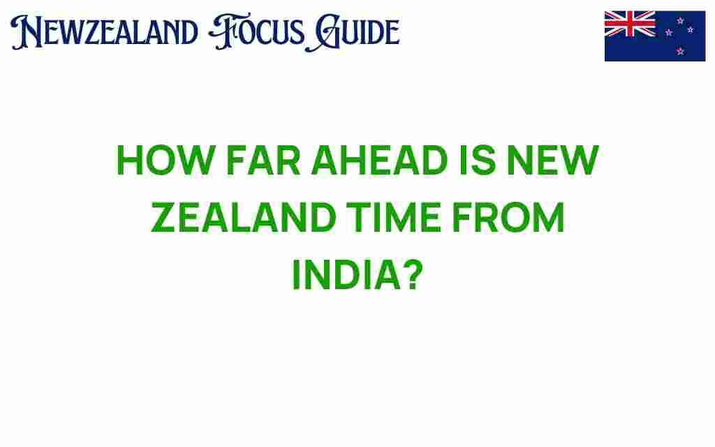 how-far-ahead-is-new-zealand-time-from-india