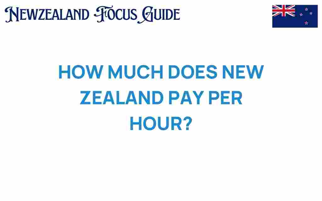 how-much-does-new-zealand-pay-per-hour