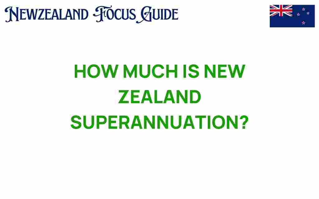 how-much-is-new-zealand-superannuation