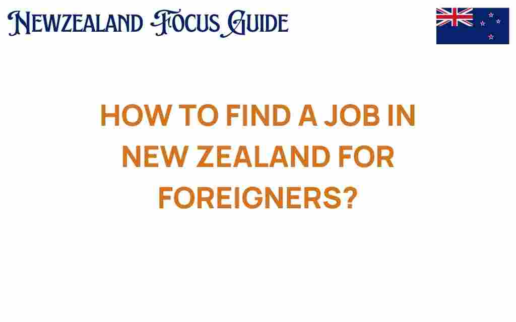 how-to-find-a-job-in-new-zealand-for-foreigners