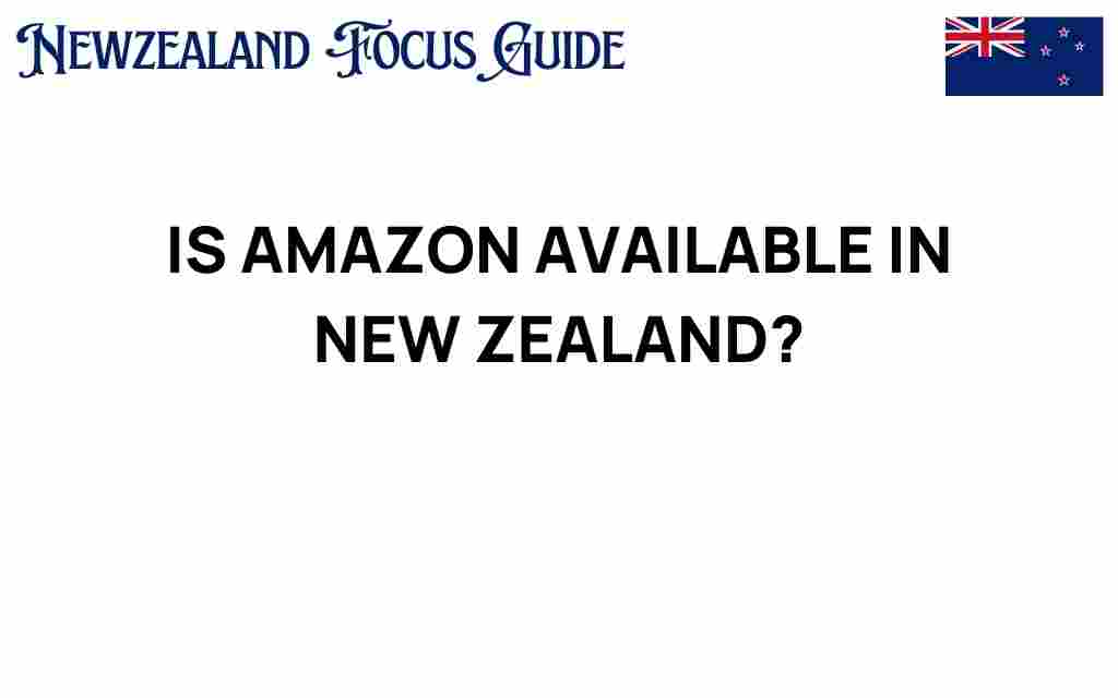 is-amazon-available-in-new-zealand