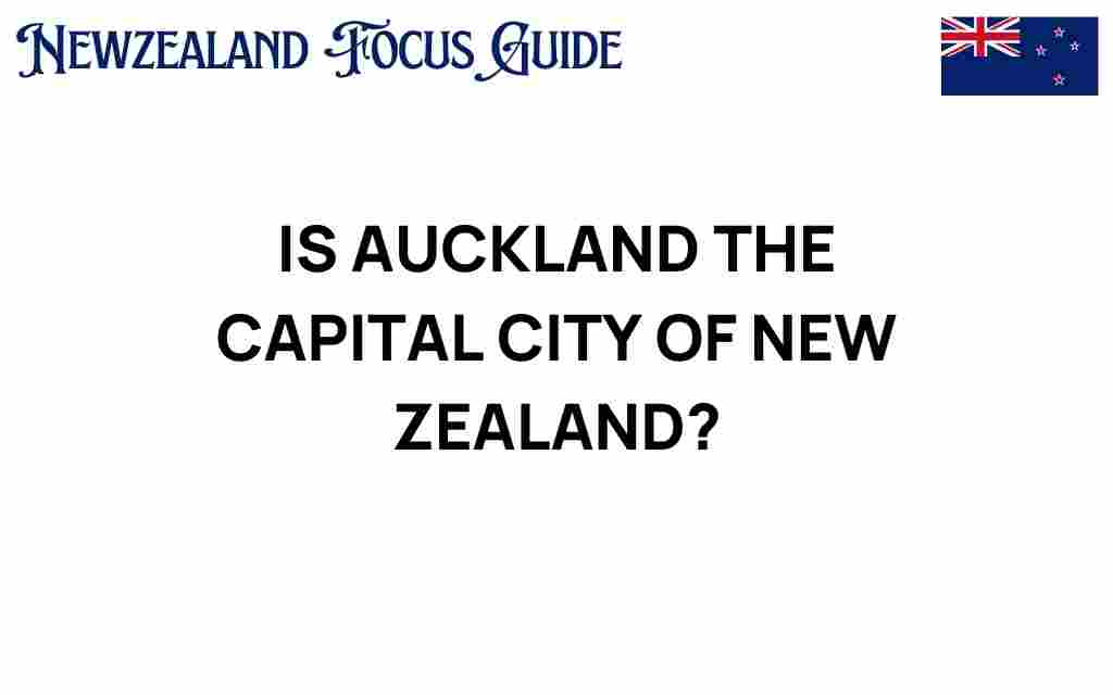 is-auckland-capital-city-new-zealand