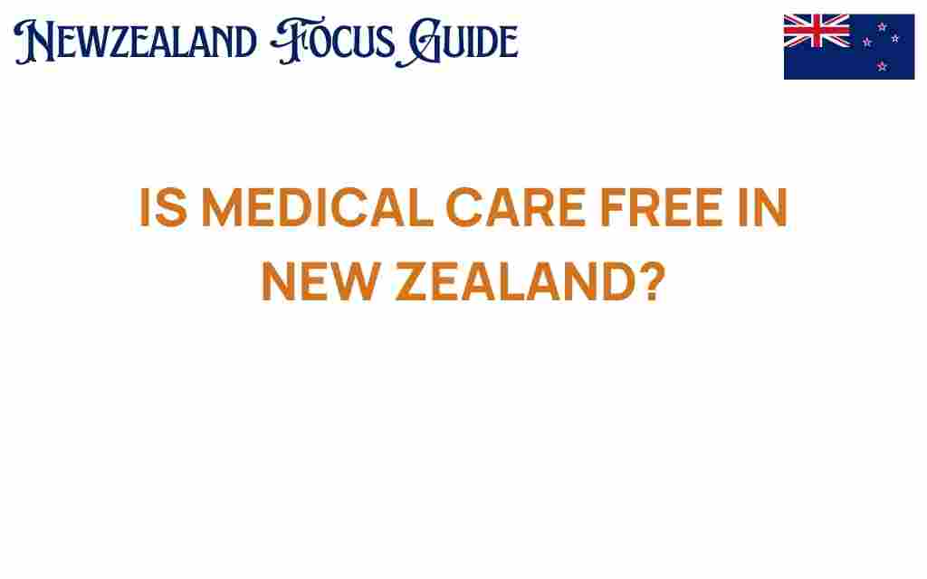 is-medical-care-free-in-new-zealand