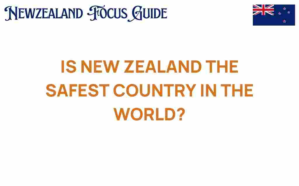 is-new-zealand-the-safest-country
