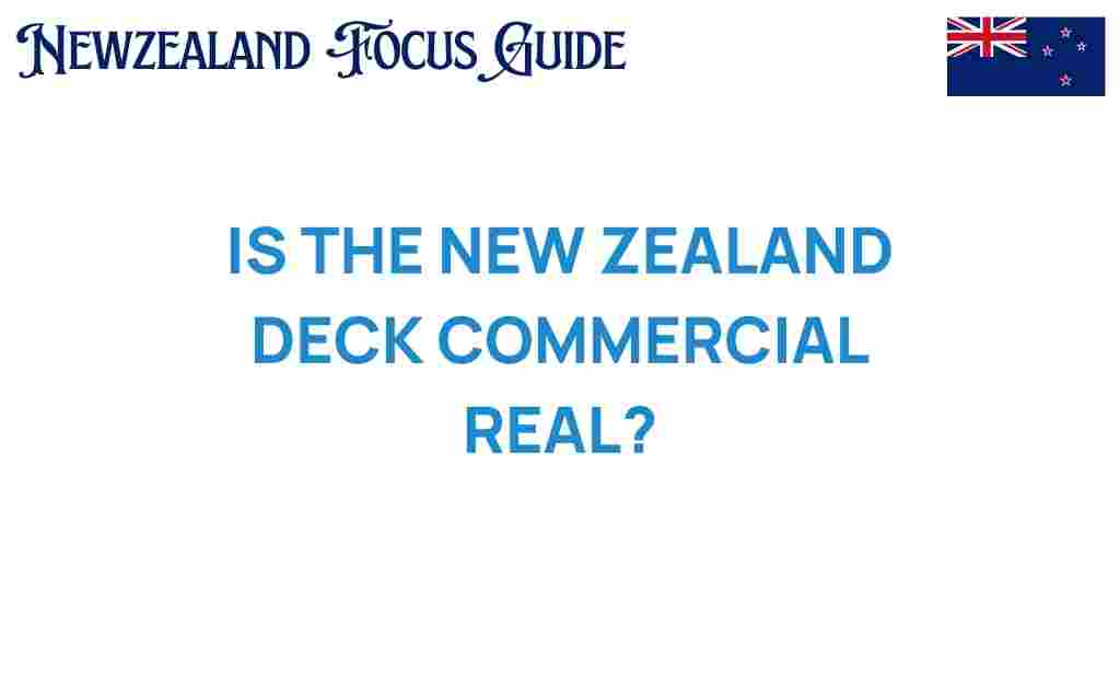 is-the-new-zealand-deck-commercial-real