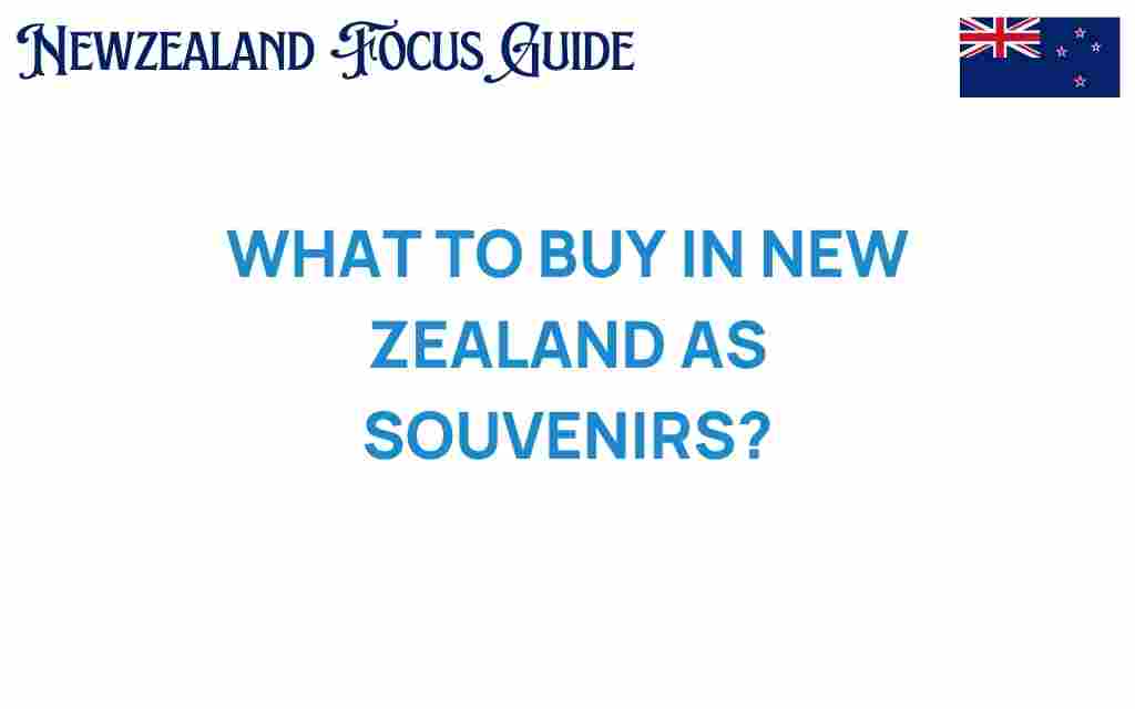 new-zealand-souvenirs-to-buy