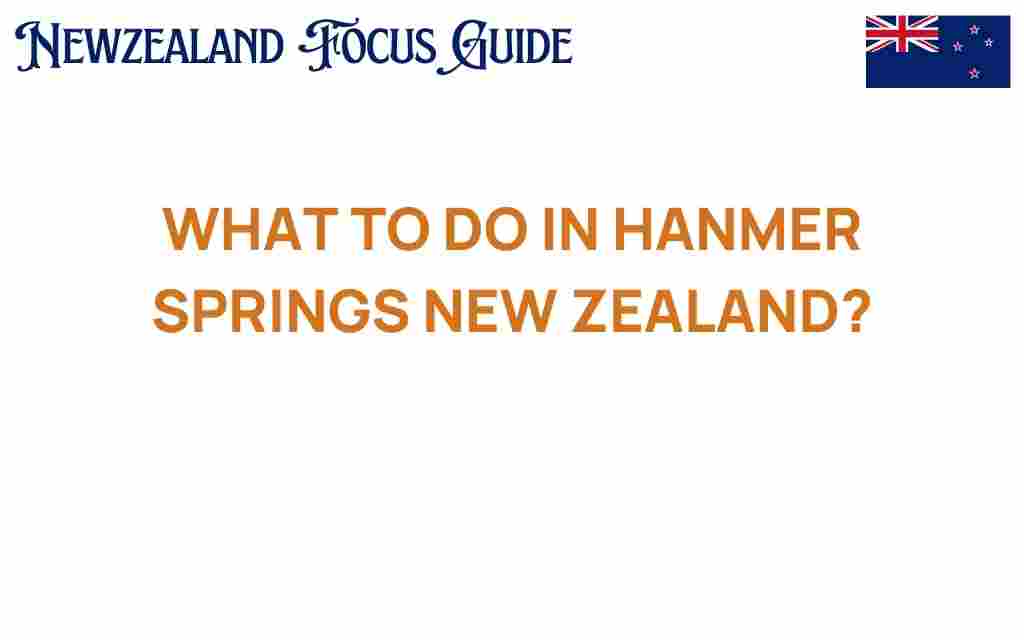 discover-hanmer-springs-new-zealand