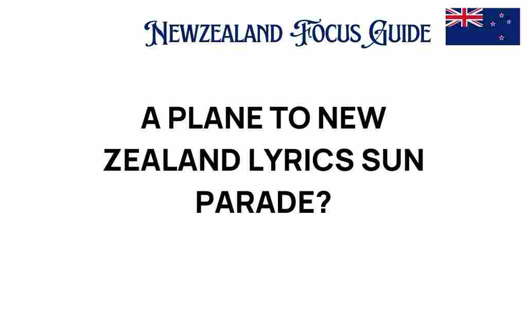 a-plane-to-new-zealand-lyrics