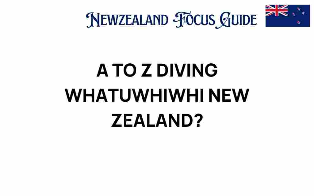 a-to-z-diving-whatuwhiwhi