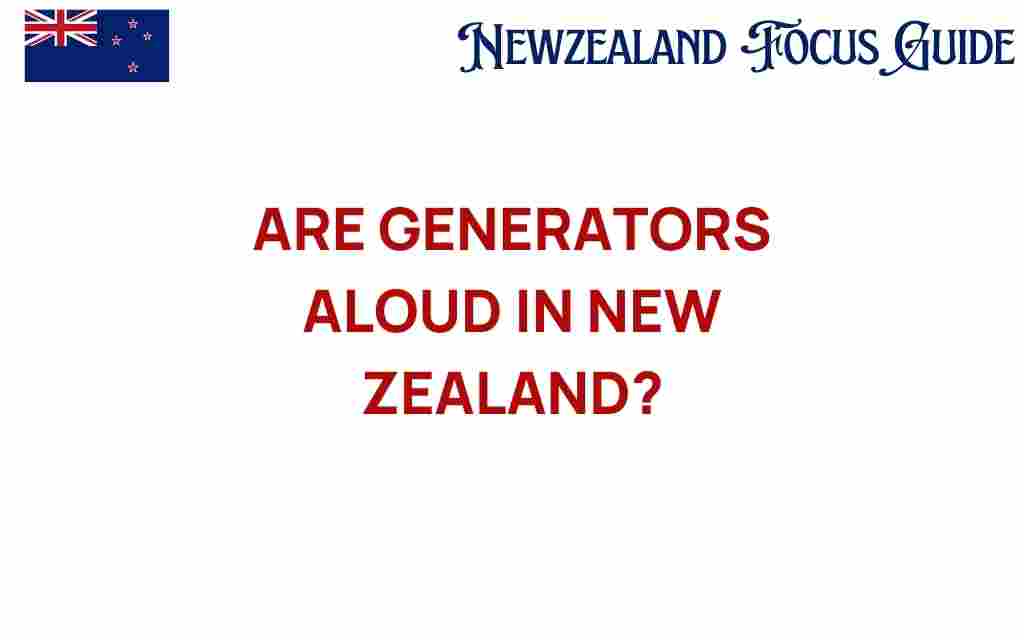 are-generators-allowed-in-new-zealand