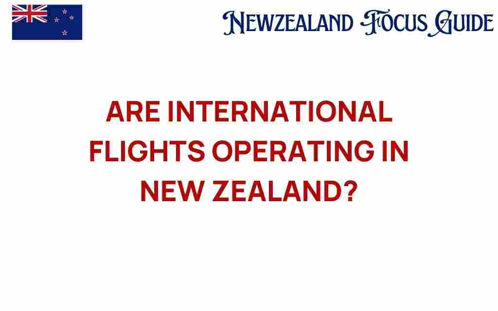 are-international-flights-operating-new-zealand