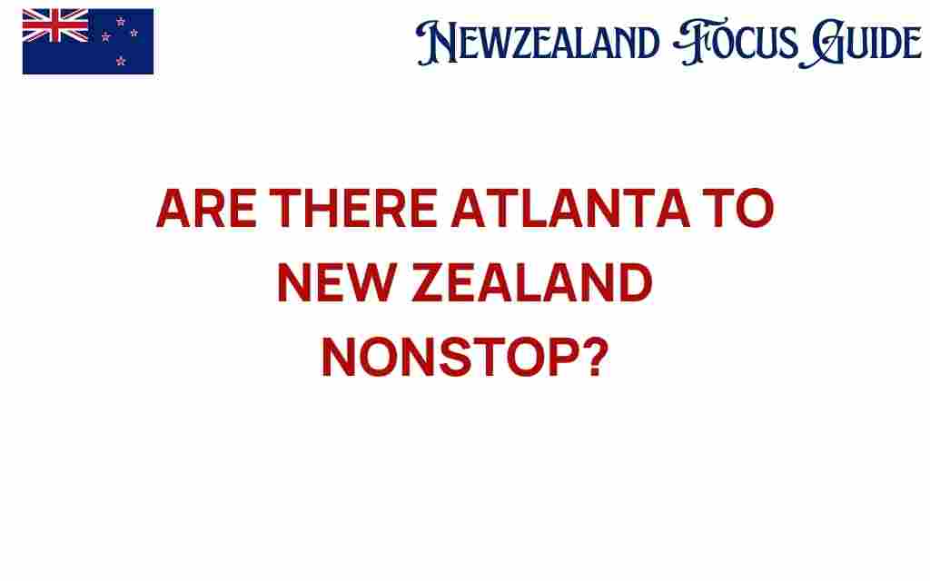 atlanta-to-new-zealand-nonstop-flights