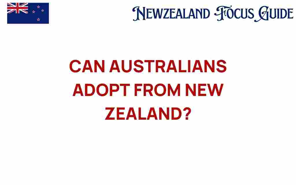 can-australians-adopt-from-new-zealand