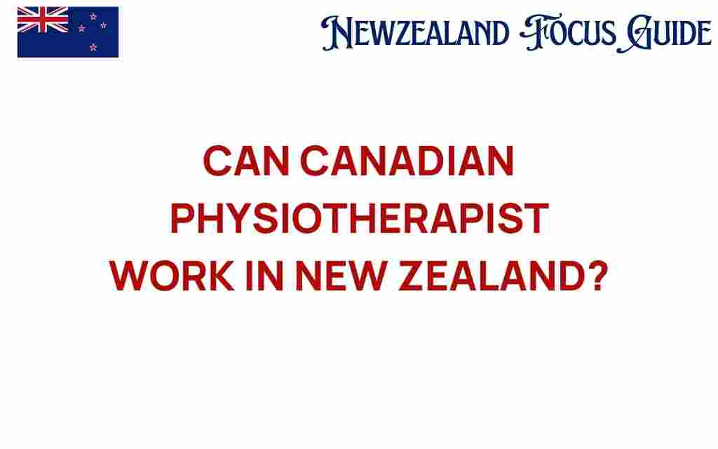 can-canadian-physiotherapists-work-in-new-zealand