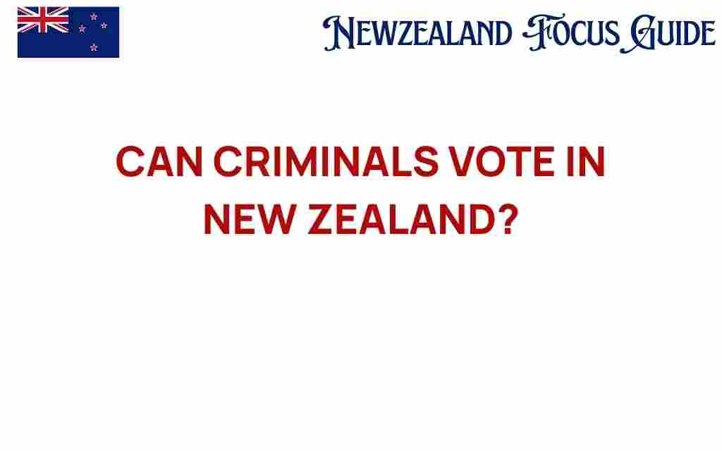 can-criminals-vote-new-zealand