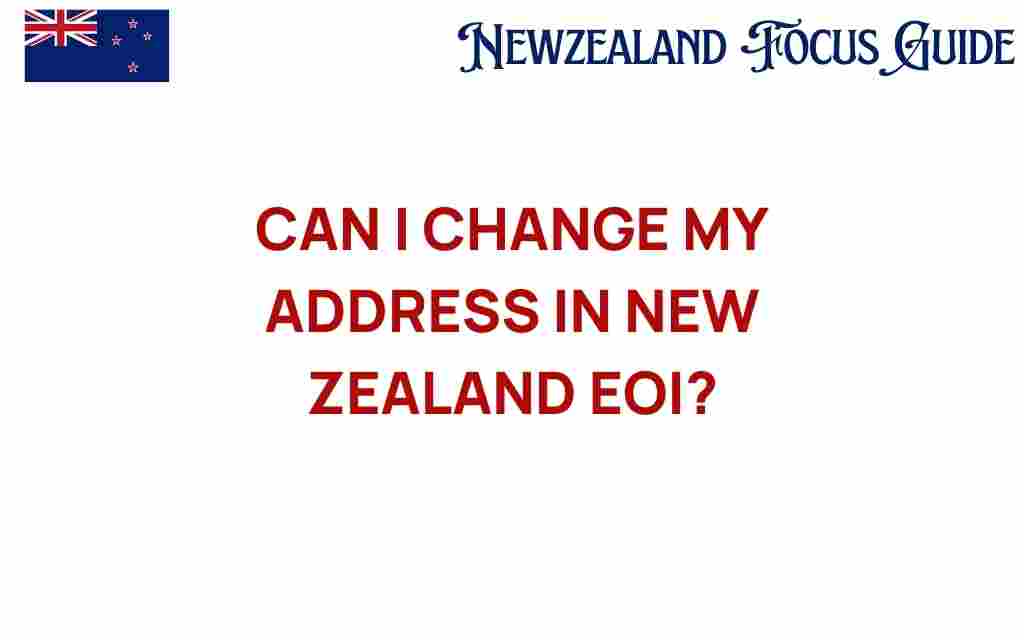 change-address-new-zealand-eoi