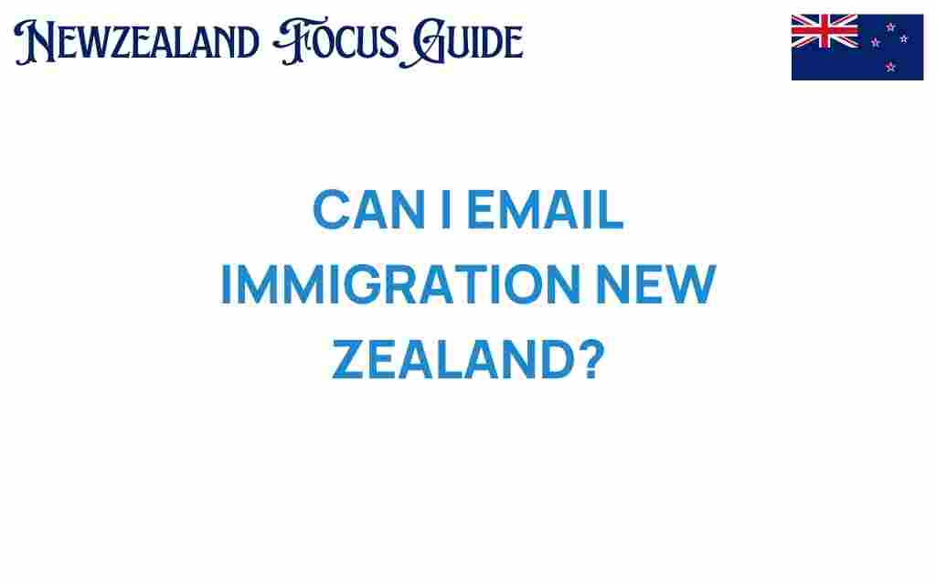 can-i-email-immigration-new-zealand