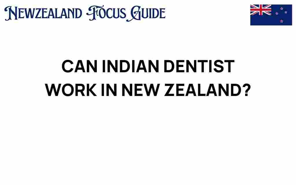 can-indian-dentists-work-in-new-zealand