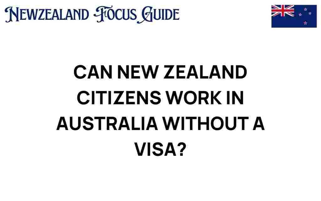 can-new-zealand-citizens-work-in-australia
