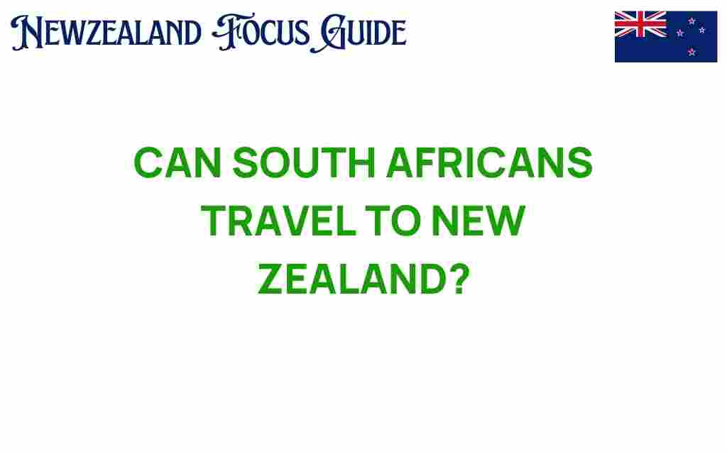 can-south-africans-travel-to-new-zealand