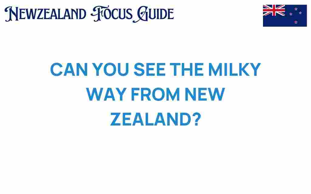 can-you-see-the-milky-way-from-new-zealand