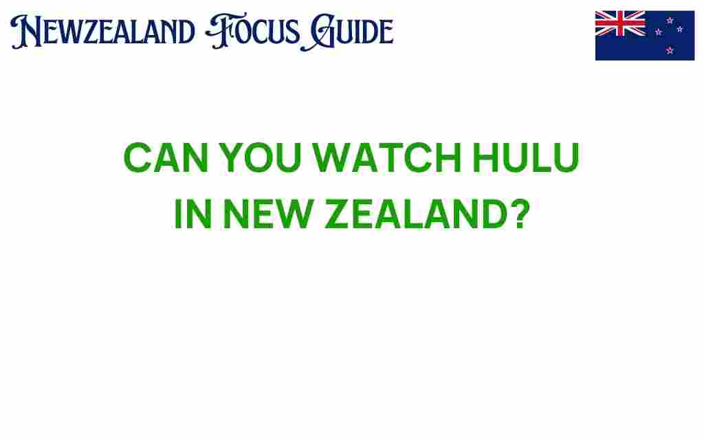 can-you-watch-hulu-in-new-zealand