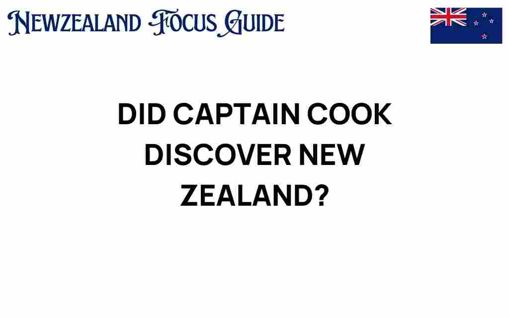 did-captain-cook-discover-new-zealand