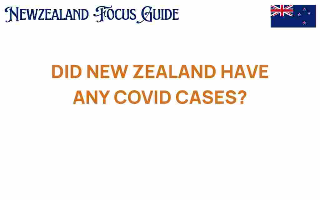 did-new-zealand-have-any-covid-cases