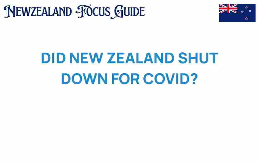 did-new-zealand-shut-down-for-covid