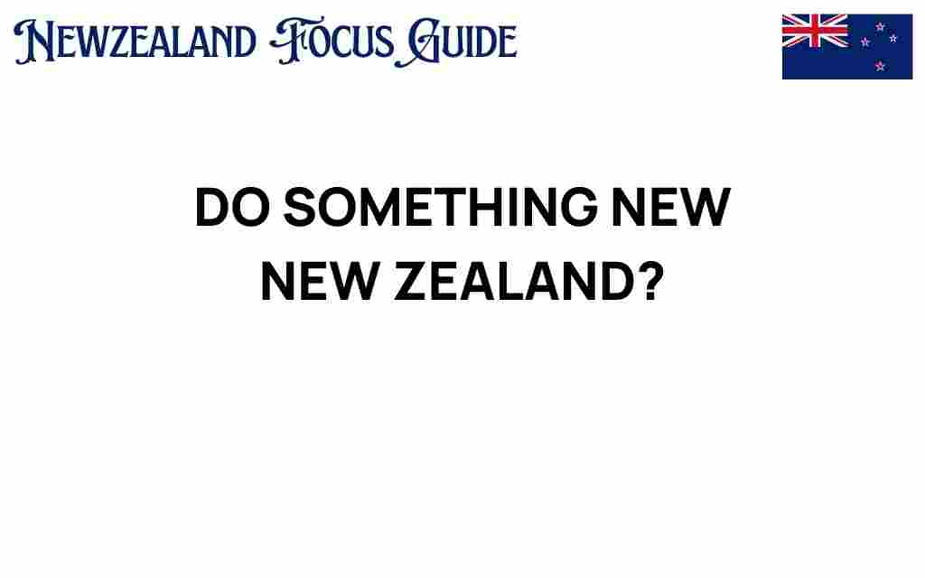 discover-something-new-new-zealand