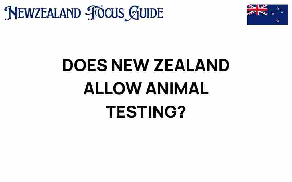 does-new-zealand-allow-animal-testing