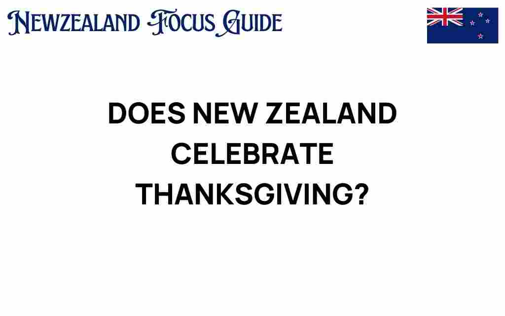 does-new-zealand-celebrate-thanksgiving
