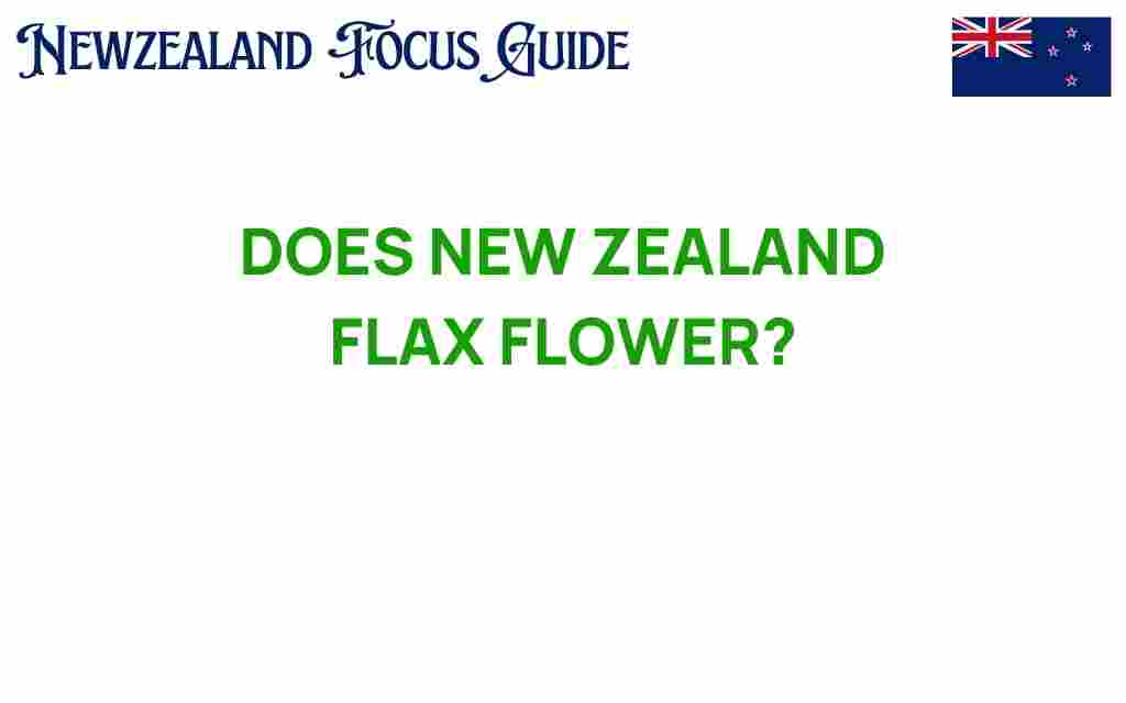 does-new-zealand-flax-flower