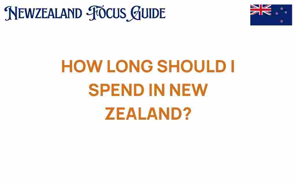 how-long-should-you-spend-in-new-zealand