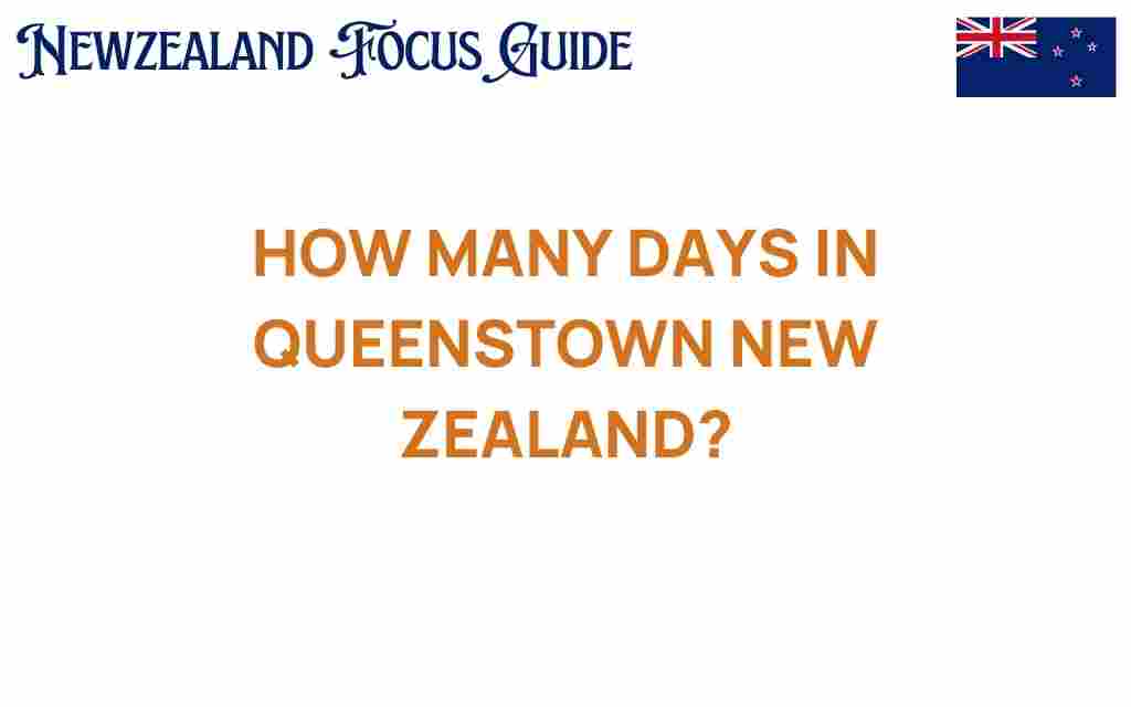 how-many-days-in-queenstown-new-zealand