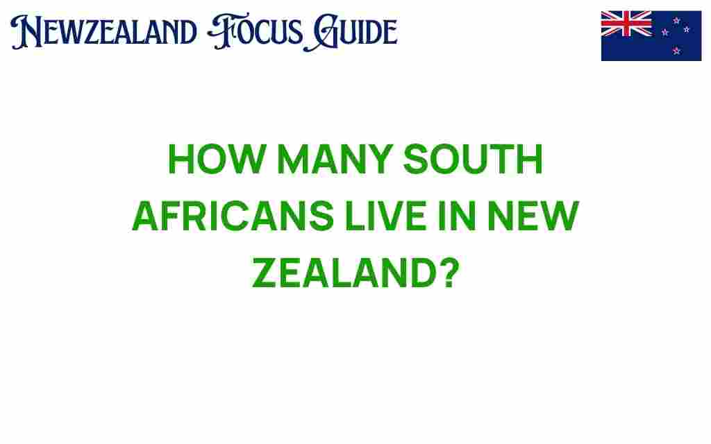 how-many-south-africans-live-in-new-zealand