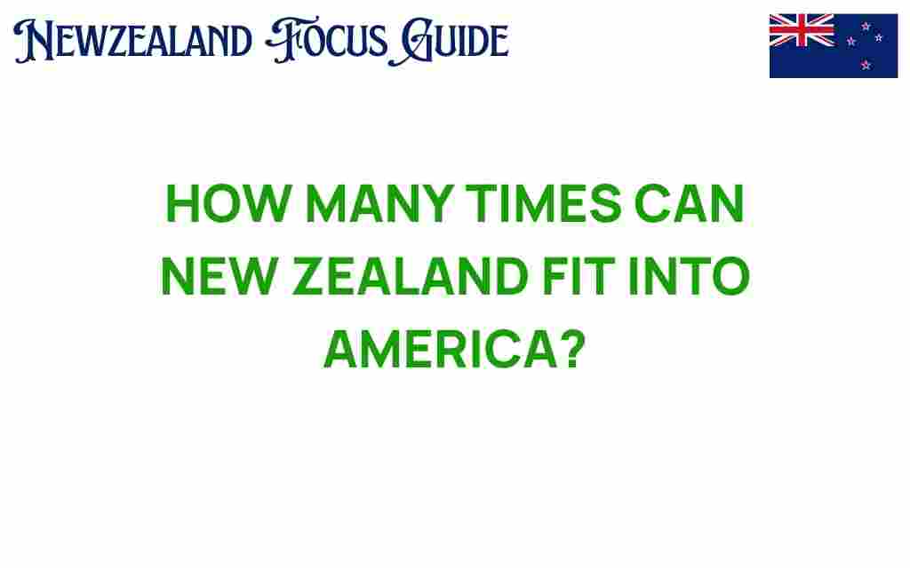 how-many-times-new-zealand-fit-into-america