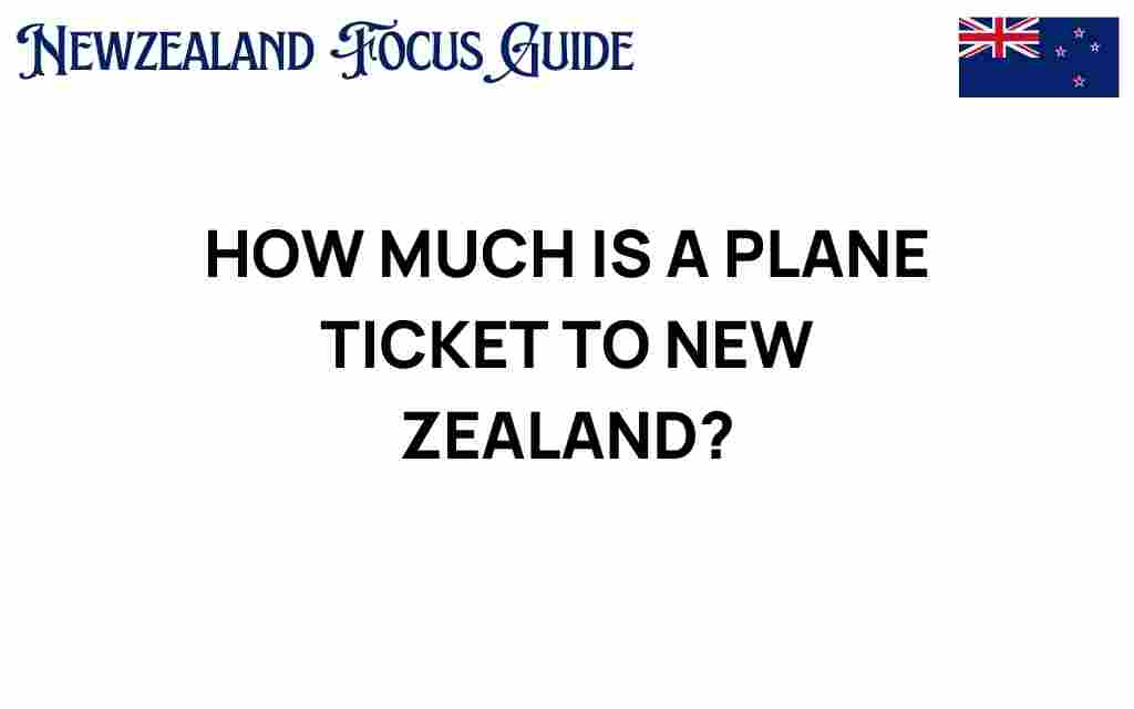 how-much-is-a-plane-ticket-to-new-zealand