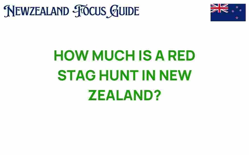 red-stag-hunt-cost-new-zealand