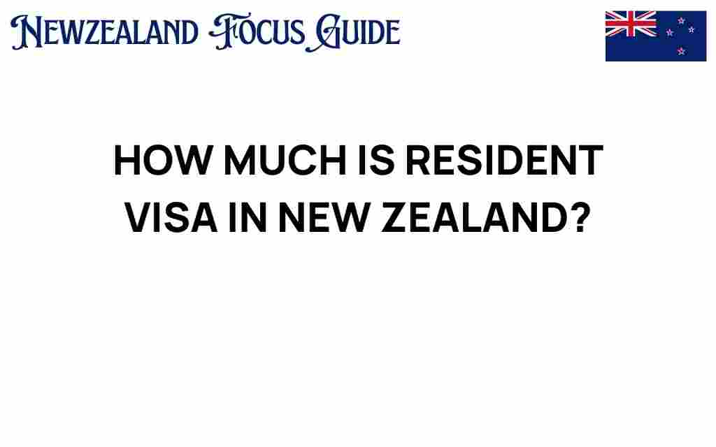 resident-visa-cost-new-zealand