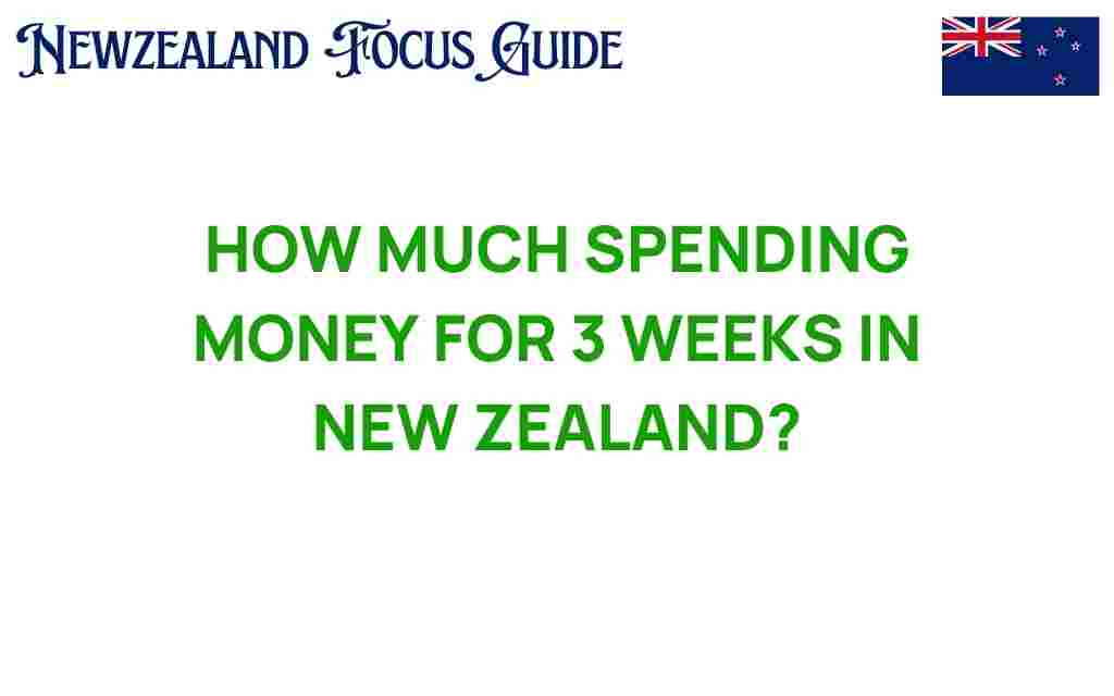 spending-money-3-weeks-new-zealand