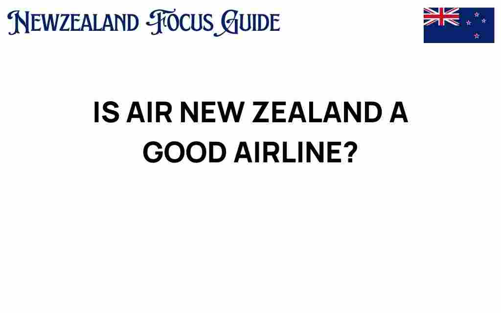 is-air-new-zealand-a-good-airline