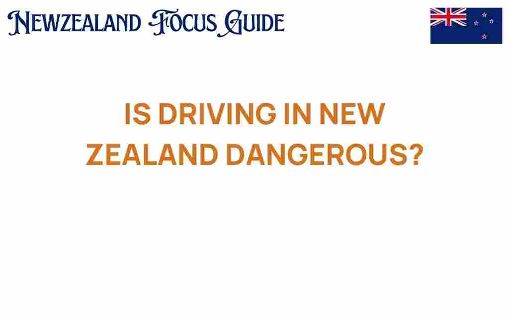 driving-in-new-zealand-dangerous